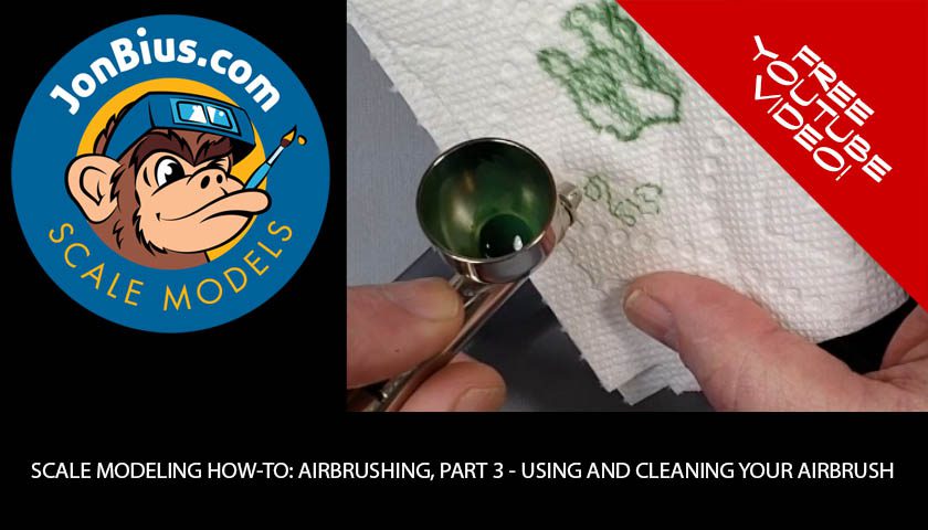 Scale Modeling How To: Airbrushing, Part 3 –  Using and cleaning your airbrush