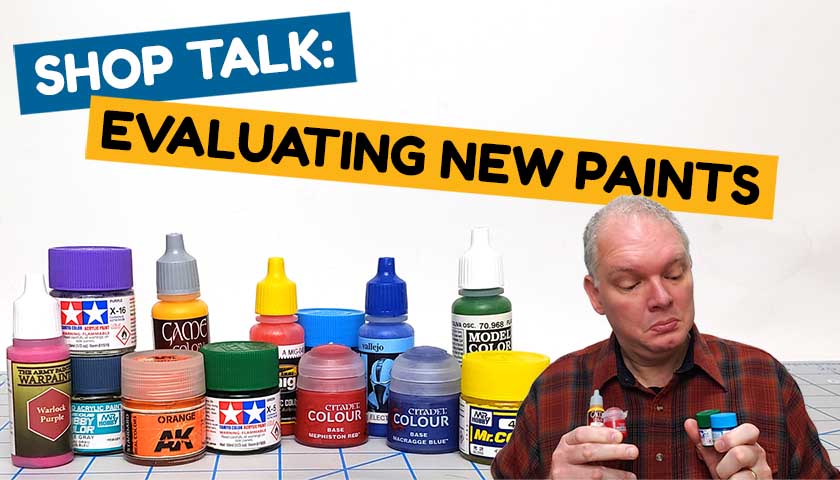 Shop Talk: Evaluating New Paints