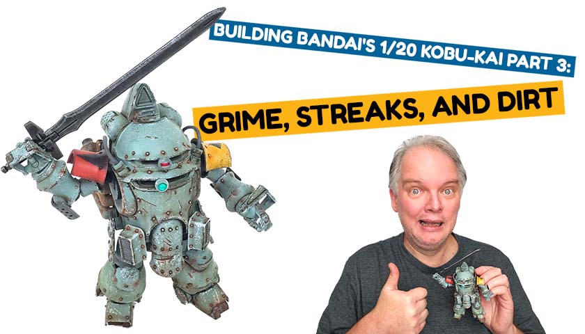 Building Bandai’s 1/20 Kobu-Kai (Ichiro Ogami Type) Part 3: Grime, Streaks, And Dirt