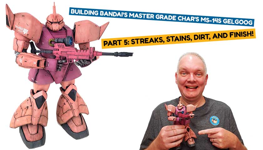 Building Bandai’s Master Grade Char’s MS-14S Gelgoog – Part 5: Streaks, Stains, Dirt, And FINISH!