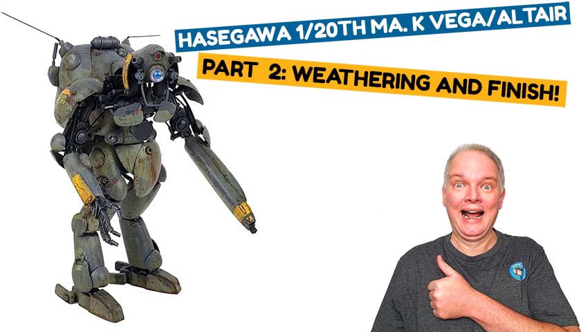 Hasegawa 1/20th Ma. K Vega/Altair Part  2: Weathering and FINISH!