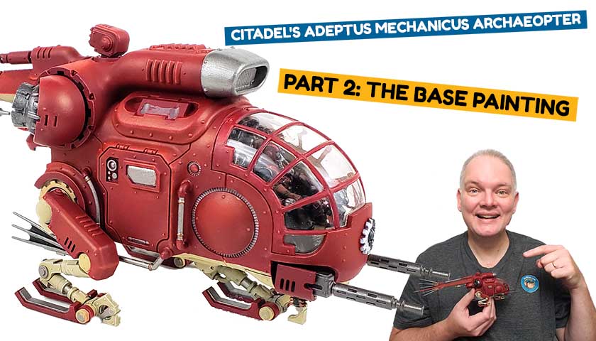 Archaeopter Part 2 – Base Painting Citadel’s Adeptus Mechanicus Oddity