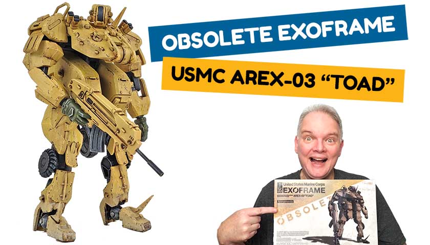 Obsolete Exoframe – Good Smile Company’s 1/35 USMC Arex-03 “Toad”