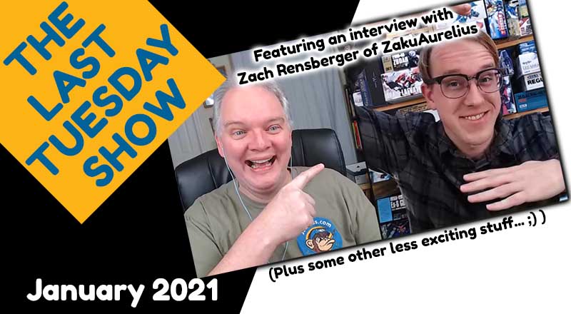 The Last Tuesday Show January 2021 – Featuring ZakuAurelius