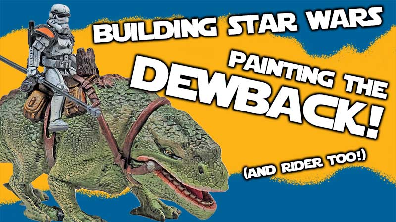 The Star Wars Dewback – Painting a Big Lizard!