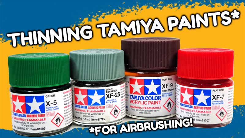 Thinning Tamiya Paints – A Mostly Thorough Guide (Mostly)