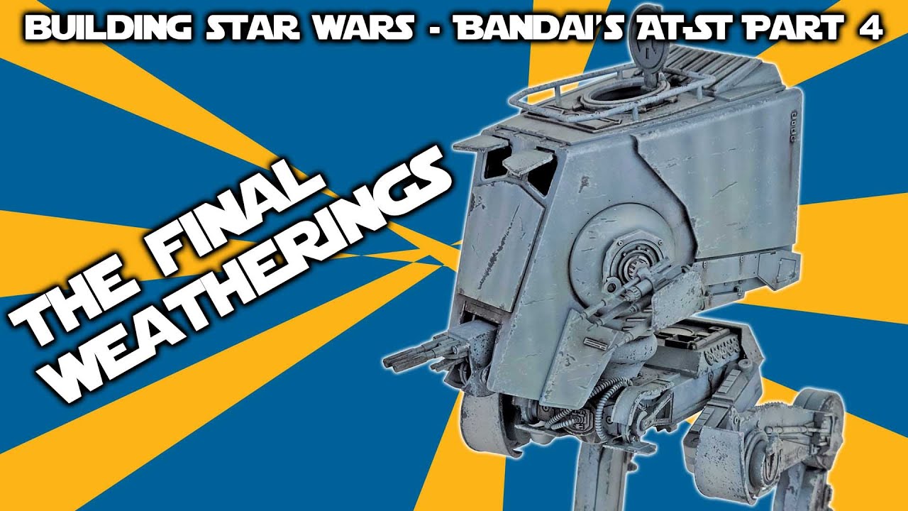 Weathering Star Wars Models! Part 4 of Bandai’s AT-ST build