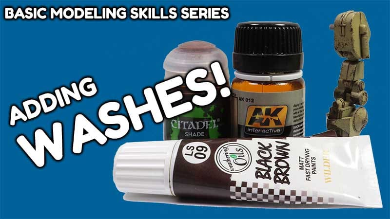 Adding Washes To Your Models! Basic Skills Series