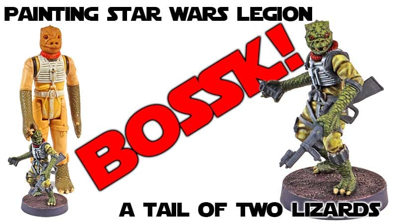 Painting Star Wars Legion’s Bossk – A Tail Of Two Lizards