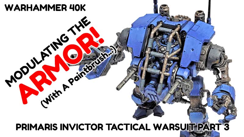 Modulation With A Brush – Invictor Tactical Warsuit Part 3