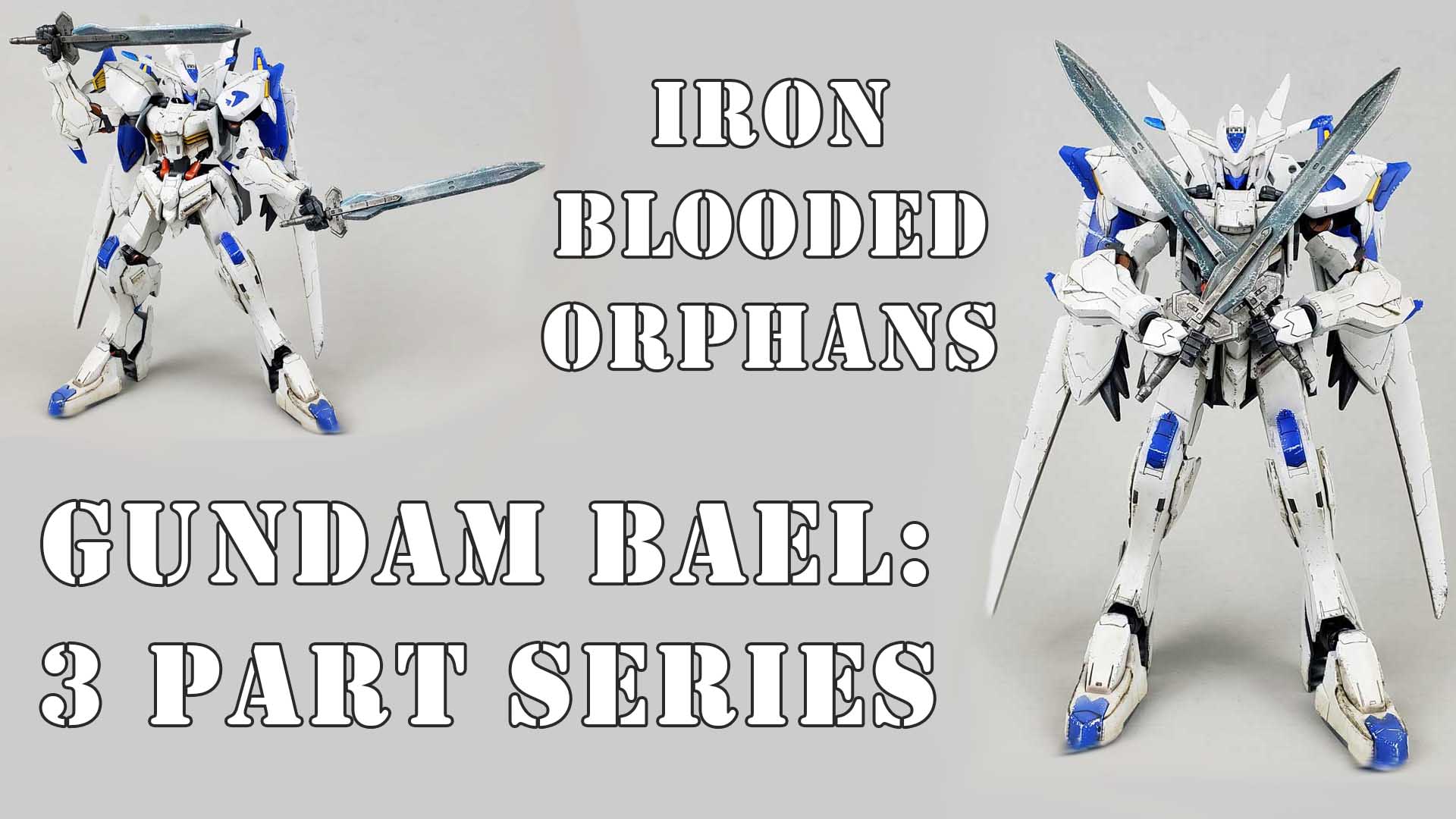 Former Patreon Content: Bandai 1/100 IBO Gundam Bael Video Series