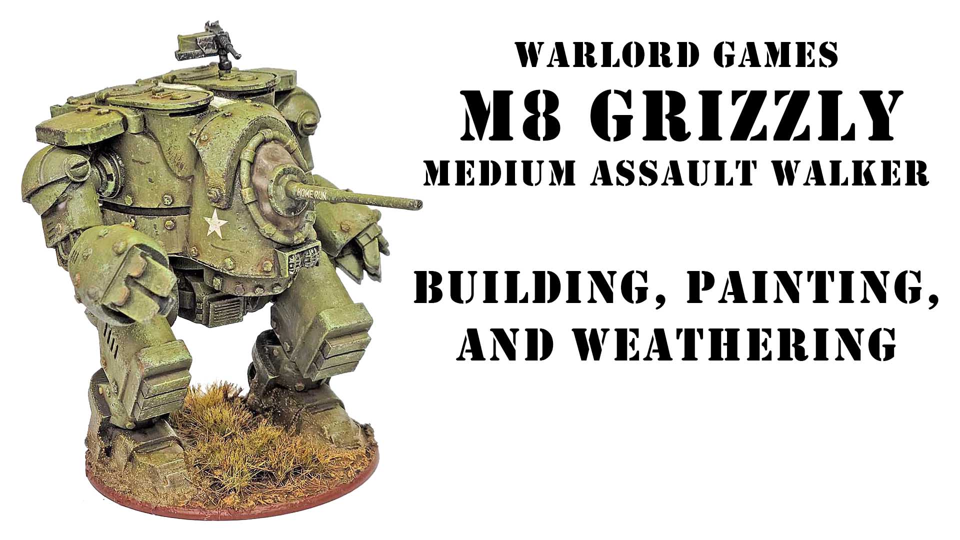 Kits I Really Enjoyed: Warlord Games M8 Grizzly Medium Assault Walker